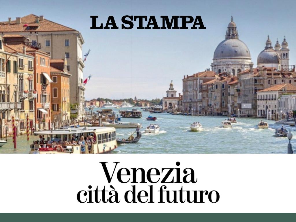 Venezia città del futuro. La Fondazione Venezia Capitale Mondiale della Sostenibilità/Venice Sustainability Foundation su La Stampa